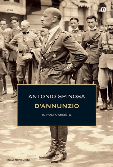 D'Annunzio - Antonio Spinosa