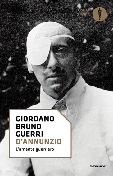 D'Annunzio - Giordano Bruno Guerri