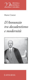 D Annunzio tra decadentismo e modernità