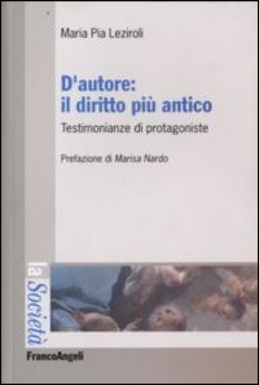 D'autore: il diritto più antico. Testimonianze di protagoniste - M. Pia Leziroli