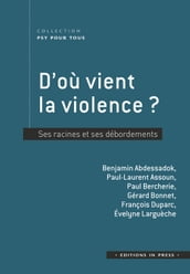 D où vient la violence ?