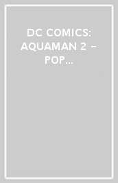 DC COMICS: AQUAMAN 2 - POP FUNKO VINYL FIGURE 1301 AQUAMAN HERO SUIT 9CM