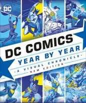 DC Comics Year By Year New Edition