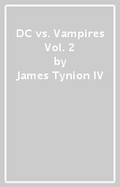 DC vs. Vampires Vol. 2