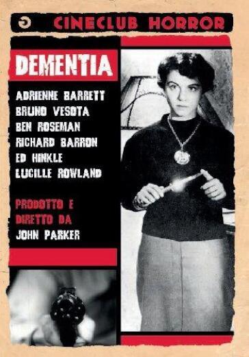 DEMENTIA (DVD) - John Parker