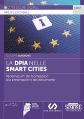 La DPIA nelle Smart Cities. Vademecum: dal frontespizio alla presentazione del documento