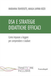 DSA e strategie didattiche efficaci. Come imparare a leggere per comprendere e studiare