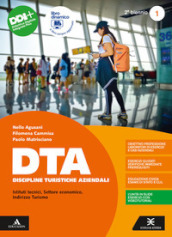 DTA Discipline Turistiche Aziendali. Per il 2° biennio degli Ist. tecnici e professionali. Con e-book. Con espansione online. Vol. 1