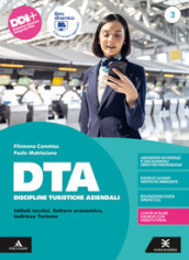 DTA Discipline Turistiche Aziendali. Con Guida all Esame di Stato. Per il 5° anno degli Ist. tecnici e professionali. Con e-book. Con espansione online. Vol. 3