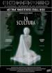 DVD LA SCULTURA (DVD)