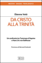 Da Cristo alla Trinità. Un confronto tra Tommaso D