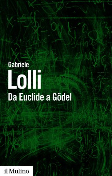 Da Euclide a Gödel - Lolli Gabriele