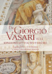 Da Giorgio Vasari agli epigoni ottocenteschi. Legami d arte e d architettura a Santa Croce di Bosco Marengo