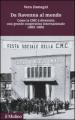 Da Ravenna al mondo. Come la CMC è diventata una grande cooperativa internazionale (1952-1985)