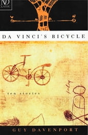 Da Vinci s Bicycle (New Directions Classic)
