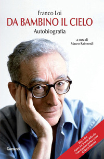 Da bambino il cielo. Autobiografia. Con DVD - Franco Loi