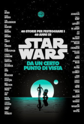 Da un certo punto di vista. Star Wars