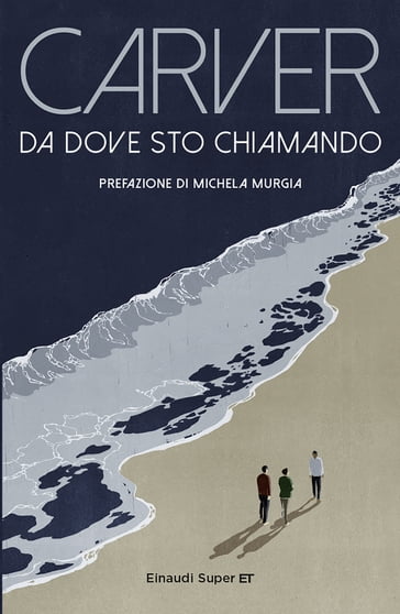 Da dove sto chiamando - Raymond Carver - Michela Murgia