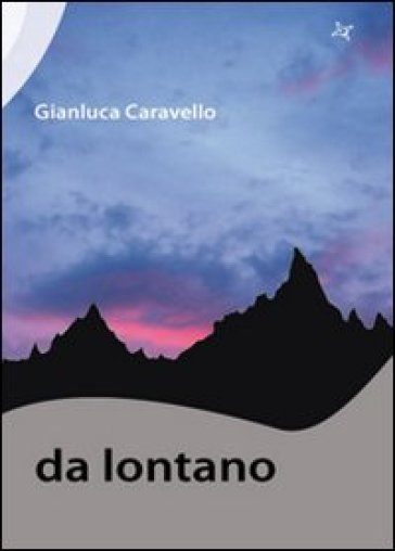 Da lontano - Gianluca Caravello