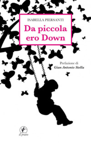 Da piccola ero Down - Isabella Piersanti