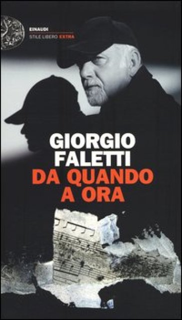 Da quando a ora. Con 2 CD Audio - Giorgio Faletti