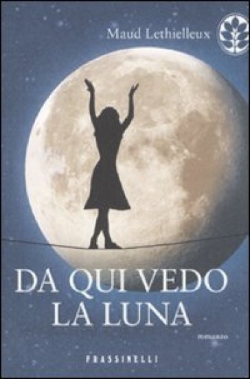 Da qui vedo la luna - Maud Lethielleux