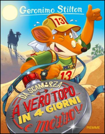 Da scamorza a vero topo... in 4 giorni e mezzo! - Geronimo Stilton