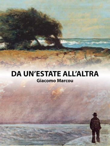 Da un'estate all'altra - Giacomo Marcou