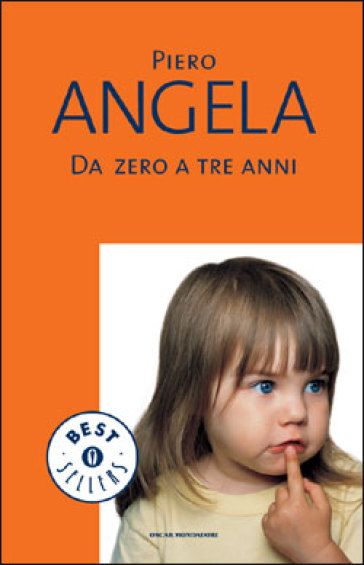 Da zero a tre anni - Piero Angela