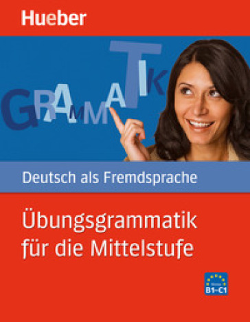 Daf Uebungsgrammatik fuer die Mittelstufe. Per le Scuole superiori