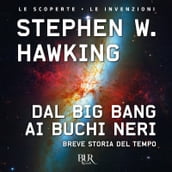 Dal Big Bang ai buchi neri