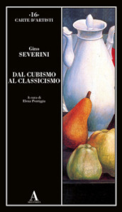 Dal cubismo al classicismo