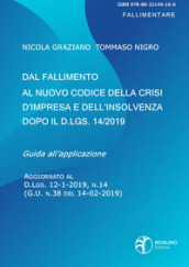 Dal fallimento al nuovo codice della crisi d impresa e dell insolvenza dopo il D.lgs. 14/2019