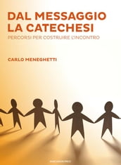 Dal messaggio la catechesi