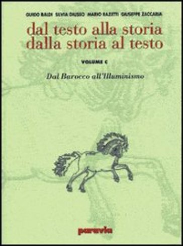 Dal testo alla storia. Dalla storia al testo. Modulo E: Dalla scapigliatura al verismo. Per le Scuole superiori