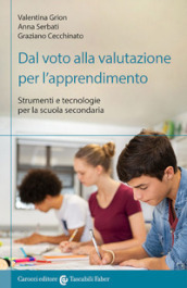 Dal voto alla valutazione per l apprendimento