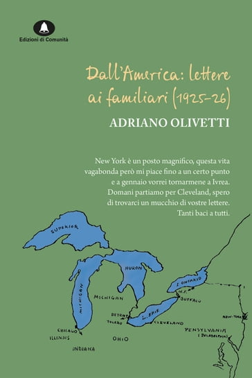 Dall'America: lettere ai familiari (1925-1926) - Adriano Olivetti