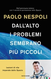 Dall alto i problemi sembrano più piccoli