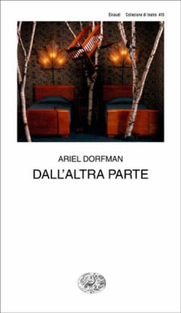 Dall'altra parte - Ariel Dorfman