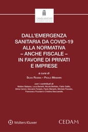 Dall emergenza sanitaria da covid-19 alla normativa - anche fiscale - in favore di privati e imprese