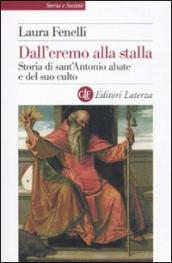 Dall eremo alla stalla. Storia di sant Antonio Abate e del suo culto