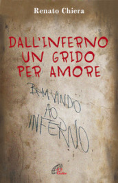 Dall inferno un grido per amore