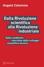Dalla Rivoluzione scientifica alla Rivoluzione industriale