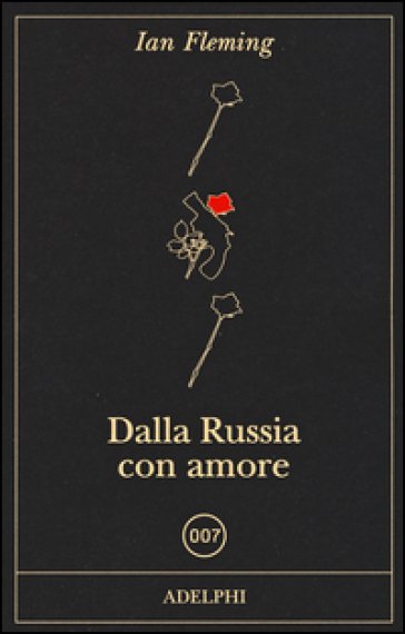 Dalla Russia con amore - Ian Fleming