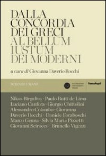 Dalla concordia dei greci al bellum iustum dei moderni