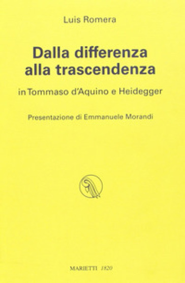 Dalla differenza alla trascendenza in Tommaso d'Aquino e Heidegger - Luis Romera