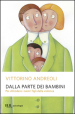 Dalla parte dei bambini. Per difendere i nostri figli dalla violenza