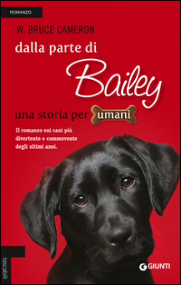 Dalla parte di Bailey - W. Bruce Cameron