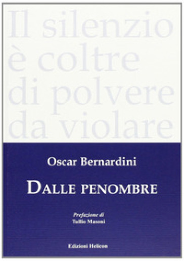Dalle penombre - Oscar Bernardini