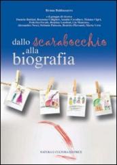 Dallo scarabocchio alla biografia